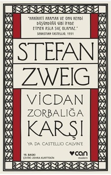 Vicdan Zorbalığa Karşı Ya Da Castellio Calvin E Vicdan Zorbalığa Karşı Ya Da Castellio Calvin E
