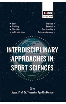 Interdisciplinary Approaches in Sport Sciences- Eğitim Yayınevi Interdisciplinary Approaches in Sport Sciences- Eğitim Yayınevi