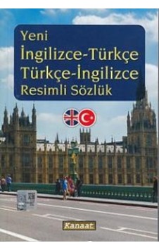 Yeni İngilizce-Türkçe - Türkçe-İngilizce Resimli Sözlük Yeni İngilizce-Türkçe - Türkçe-İngilizce Resimli Sözlük