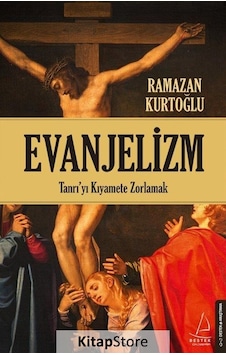 Evanjelizm / Dr. Ramazan Kurtoğlu Evanjelizm / Dr. Ramazan Kurtoğlu