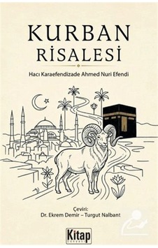 Kurban Risalesi / Hacı Karaefendizade Ahmed Nuri Efendi Kurban Risalesi / Hacı Karaefendizade Ahmed Nuri Efendi