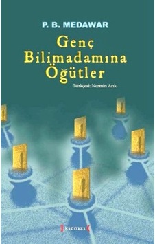 Genç Bilimadamına Öğütler P. B. Medawar