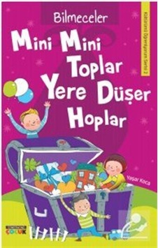 Mini Mini Toplar Yere Düşer Hoplar-Bilmeceler - Yaşar Koca - Semerkand Çocuk