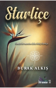 Starliçe / Burak Alkış