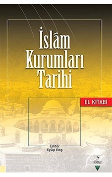İslam Kurumları Tarihi El Kitabı / Kolektif 9786054692415