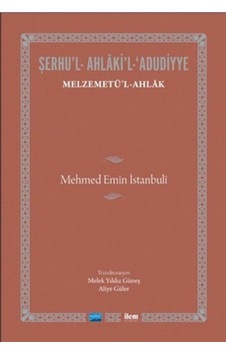 Şerhu'l - Ahlaki'l - Adudiyye - Melzemetü'l Ahlak- Nobel Akademik Yayıncılık Şerhu'l - Ahlaki'l - Adudiyye - Melzemetü'l Ahlak- Nobel Akademik Yayıncılık