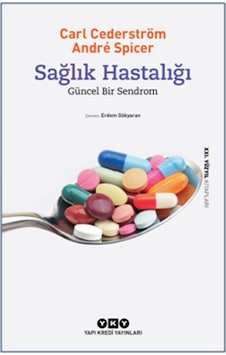 Sağlık Hastalığı - Güncel Bir  Sendrom