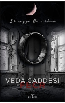 Veda Caddesi 2 - Fecr Ciltli - Sümeyye Demirkan - Ephesus Yayınları Veda Caddesi 2 - Fecr Ciltli - Sümeyye Demirkan - Ephesus Yayınları