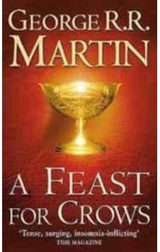 A Feast for Crows ( A Song of Ice and Fire Book 4 ) -PB - George R. R. Martin - Voyager A Feast for Crows ( A Song of Ice and Fire Book 4 ) -PB - George R. R. Martin - Voyager