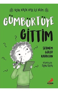 Gümbürtüye Gittim / Uçuk Kaçık Ayşe Ile Bilim 2