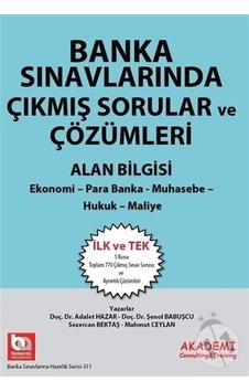 Banka Sınavlarında Çıkmış Sorular ve Çözümleri Alan Bilgisi- Akademi Consulting Banka Sınavlarında Çıkmış Sorular ve Çözümleri Alan Bilgisi- Akademi Consulting