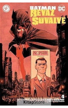 Batman Beyaz Şövalye 4 / Sean Murphy Batman Beyaz Şövalye 4 / Sean Murphy