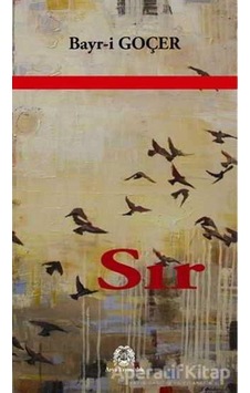 Sır - Bayr-i Goçer - Arya Yayıncılık Sır - Bayr-i Goçer - Arya Yayıncılık