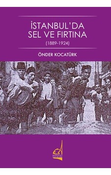 Istanbul'Da Sel ve Fırtına -  1889-1924