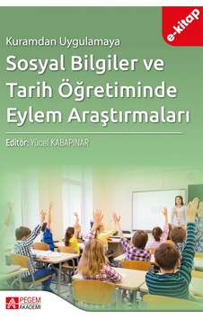 Kuramdan Uygulamaya Sosyal Bilgiler Ve Tarih Öğretiminde Eylem Ar Kuramdan Uygulamaya Sosyal Bilgiler Ve Tarih Öğretiminde Eylem Ar