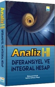Analiz I - II Diferansiyel ve İntegral Hesap / Mahmut Koçak