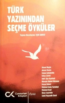 Türk Yazınından Seçme Öyküler Türk Yazınından Seçme Öyküler