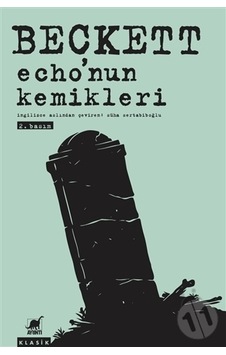 Echo'nun Kemikleri - Samuel Beckett - Ayrıntı Yayınları