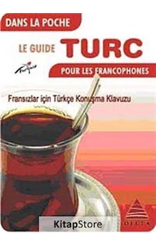 Cepte Fransızlar İçin Türkçe Konuşma Kılavuzu - Semra Kuzucu