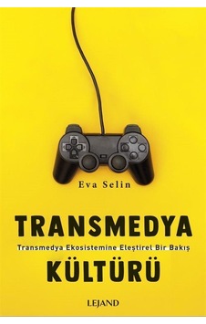 Transmedya Kültürü - Eva Selin - Lejand