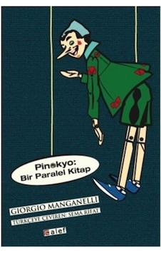 Pinokyo - Bir Paralel Kitap - Giorgio Manganelli - Alef Pinokyo - Bir Paralel Kitap - Giorgio Manganelli - Alef
