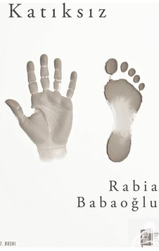 Katıksız / Rabia Babaoğlu Katıksız / Rabia Babaoğlu