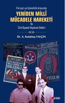 Yeniden Milli Mücadele Hareketi ve Türk Siyasal Hayatına Etkile
