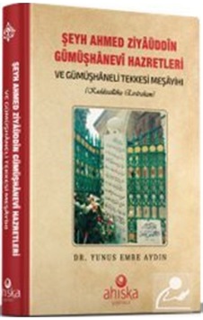 Şeyh Ahmet Ziyauddin Gümüşhanevi Hazretleri / Yunus Emre Aydın