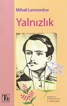 Yalnızlık - Mihail Lermontov - Töz Yayınları Yalnızlık - Mihail Lermontov - Töz Yayınları