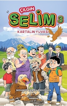 Çılgın Selim 3-Kartalın Yuvası - Mehmet Kemal Erdoğan - Kariyer Genç