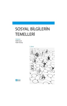 Sosyal Bilgilerin Temelleri - Refik Turan - Kadir Ulusoy - Pegem Akademi Yayıncılık Sosyal Bilgilerin Temelleri - Refik Turan - Kadir Ulusoy - Pegem Akademi Yayıncılık