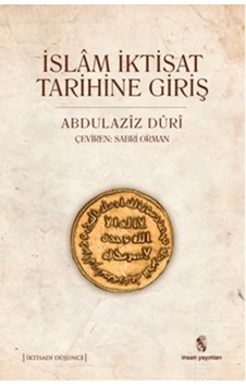 İslam İktisat Tarihine Giriş - Abdulaziz Duri - İnsan Yayınları İslam İktisat Tarihine Giriş - Abdulaziz Duri - İnsan Yayınları