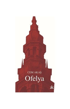 Ofelya - Cem Akaş - Kafka Kitap Ofelya - Cem Akaş - Kafka Kitap