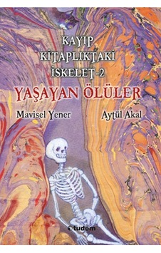 Kayıp Kitaplıktaki İskelet 2 Yaşayan Ölüler Tudem Yay Kayıp Kitaplıktaki İskelet 2 Yaşayan Ölüler Tudem Yay