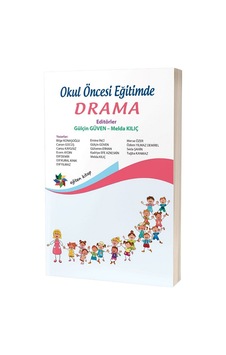 Okul Öncesi Eğitimde Drama / Kolektif / / 9786258297294 Okul Öncesi Eğitimde Drama / Kolektif / / 9786258297294