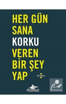 Her Gün Sana Korku Veren Bir Şey Yap - Dian G. Smith Her Gün Sana Korku Veren Bir Şey Yap - Dian G. Smith