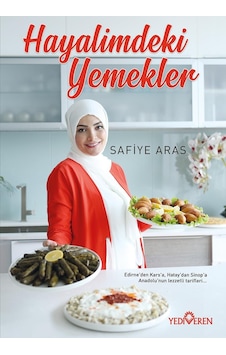 Hayalimdeki Yemekler - Safiye Aras - Yediveren Yayınları
