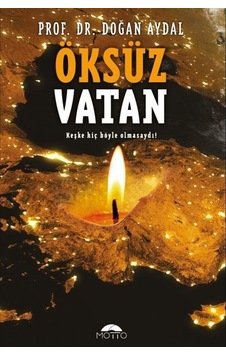 Öksüz Vatan - Doğan Aydal - Motto Yayınları Öksüz Vatan - Doğan Aydal - Motto Yayınları