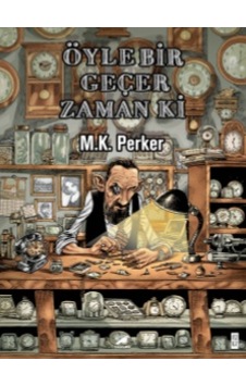 Öyle Bir Geçer Zaman ki - M. K. Perker - Karakarga Öyle Bir Geçer Zaman ki - M. K. Perker - Karakarga