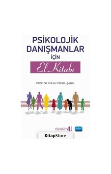Psikolojik Danışmanlar için El Kitabı / Doç. Dr. Fulya Yüksel ...
