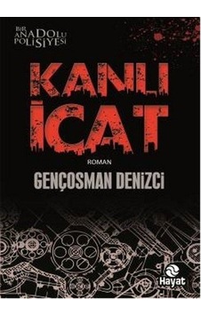 Kanlı İcat - Gençosman Denizci - Hayat Yayıncılık