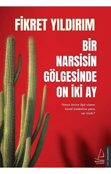 Bir Narsisin Gölgesinde On Iki Ay Fikret Yıldırım Destek Yay Bir Narsisin Gölgesinde On Iki Ay Fikret Yıldırım Destek Yay