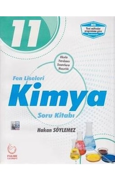 11.Sınıf Fen Liseleri Kimya Soru Kitabı - Hakan Söylemez - Palme Yayınları