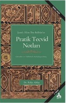 Şamlı Alim İbn Belban'ın Pratik Tecvid Notları / Rıfat Ablay Şamlı Alim İbn Belban'ın Pratik Tecvid Notları / Rıfat Ablay