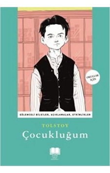 Çocukluğum - Tolstoy - Antik Okul Klasikleri Çocukluğum - Tolstoy - Antik Okul Klasikleri