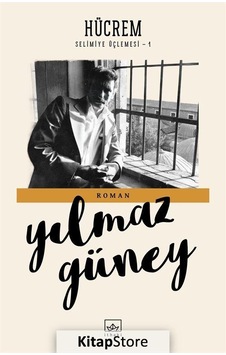 Kitapstore Hücrem / Selimiye Üçlemesi 1 / Yılmaz Güney Kitapstore Hücrem / Selimiye Üçlemesi 1 / Yılmaz Güney