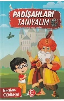 Padişahları Tanıyalım - Ismahan Çeribaşı - Çeri Yayınları Padişahları Tanıyalım - Ismahan Çeribaşı - Çeri Yayınları
