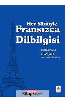 Her Yönüyle Fransızca Dilbilgisi / Yusuf Polat Her Yönüyle Fransızca Dilbilgisi / Yusuf Polat