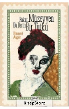 Fakat Müzeyyen Bu Derin Bir Tutku / Ilhami Algör Fakat Müzeyyen Bu Derin Bir Tutku / Ilhami Algör