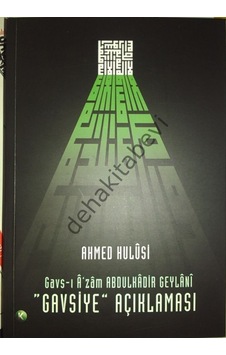 Gavsı Azam Abdulkadir Geylani Gavsiye Açıklaması Ahmed Hulusi